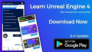 Learn Unreal Engine 4 Application 8.0 Update | Available Now Free in Google Play Store UE4 Learn