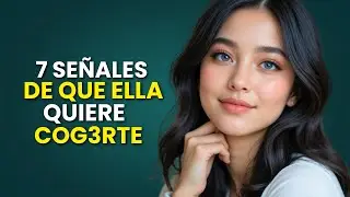 Cuando Ella Actúa Así, el Deseo es Real: 7 Señales Claras