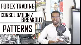 Forex Trading: Trading Consolidation/Breakout Patterns