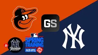 Baltimore Orioles Vs New York Yankees Spring Training Live Scoreboard Watch 3/20/26 Gotham Sports 