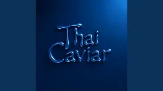 Thai Caviar