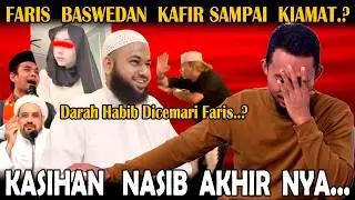 Ikut Habib.. Islam nya Faris Baswedan Jadi Tidak Sah Dan Kafir Sampai Kiamat.? Menantu Habib Nih Ye?