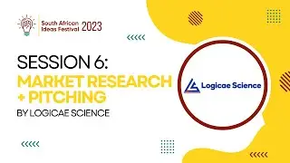 Market Research & Pitching | Logicae Science | South African Ideas Festival 2023
