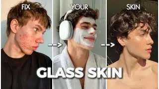 Get Flawless Glass Skin at Home (The Only Guide Men Need)