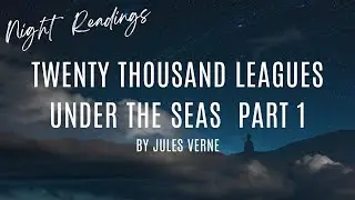 Twenty Thousand Leagues Under the Seas  ~Part1~