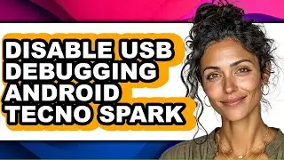 How to Disable Usb Debugging Android Tecno Spark - Step by Step