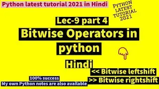 Lec 9 part4: Bitwise operators in python in Hindi | leftshit | Rightshift