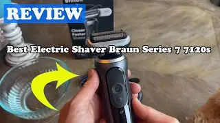 Braun Series 7 7120s Review &ndash; Is This the Best Electric Shaver for Men?