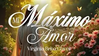 Mi m&aacute;ximo amor | Pra Virginia Brito Cover Karaoke 