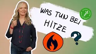 Dr. Franziska Rubin: Was tun bei Hitze?