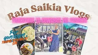 Epic Return Ride: Yingkiyong &rarr; Guwahati (via Pasighat)