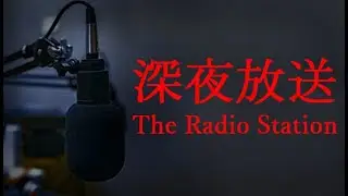 Scary or not, still fun as Hell -  THE RADIO STATION | 深夜放送 #theradiostation