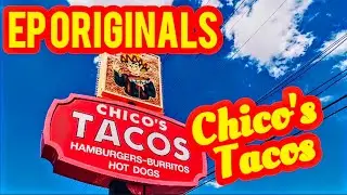 CHICOS TACOS | EL PASO TX | WHICH IS THE BEST CHICO'S?