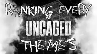 Ranking Every WWE: Uncaged (2016) Themes