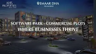Introducing Emaar Software Park Commercial &ldquo;Canyon Views&rdquo;