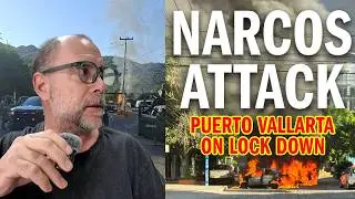 Coordinated Narco Attacks Across Jalisco &ndash; Explosion in Puerto Vallarta & Outside My Home
