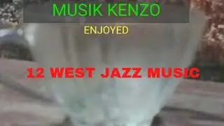 12 WEST JAZZ MUSIC