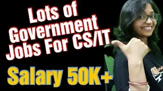 Government Jobs For CS/IT | Computer Science - MCA , M-tech, Msc-CS, BTech, BCA,BSC-IT, Msc-IT,