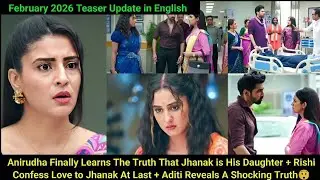 Jhanak Starlife February 2026 Teaser Update in English|Anirudha Finally Learn The Truth About Jhanak