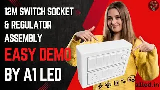 a1 led 12 modular switch board Assembly Demo | A1 LED Electricals | Easy Fitting Guide