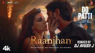 Raanjhan - Future Bass Remix | DJ Ayush J | Trending Bollywood EDM 2024