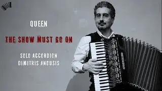 The Show Must Go On - Amazing solo accordion arrangement