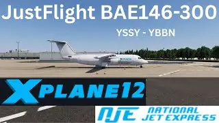 X Plane 12 JustFlight BAE146-300 Qantas Freight (NJE) Sydney - Brisbane QF7440 Live