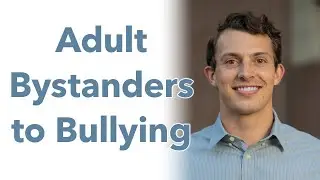 Austin Hudson 7: Adult Bystanders to bullying
