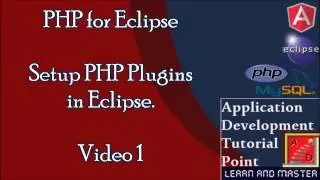 PHP & AngularJS Tutorials for Beginners|Setup PHP Plugins for  Eclipse.Write a PHP code for eclipse:
