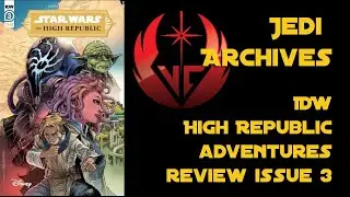 Jedi Archives Review IDW High Republic Adventures issue 3