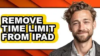 How to Remove Time Limit from Ipad (only Way)