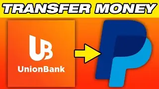 How To Transfer Money from Unionbank To PayPal (2025)
