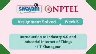 Introduction To Industry 4.0 And Industrial Internet Of Things Week 5 || NPTEL ANSWER #myswayam