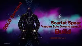 Warframe Vauban Solo Ground Assault  Build Solo Scarlet Spear With Vauban