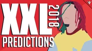 XXL Freshman 2018 Predictions