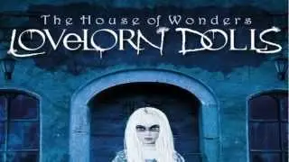 Lovelorn Dolls - The House of Wonders teaser