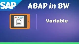 SAP ABAP in BW Training: Variable and Types of Variable