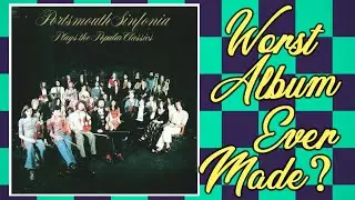 Portsmouth Sinfonia играет популярную классику ОБЗОР - Худший альбом из когда-либо созданных?
