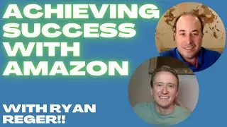 Your Amazon FBA Success Framework with Ryan Reger