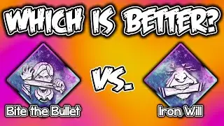 Bite the Bullet vs. Iron Will Pros & Cons - Which Should You Chose in 2021? [Dead by Daylight Guide]