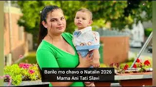 Barilo mo chavo o Natalin 2026 Mama Ani Tati Slavi
