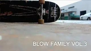 BLOW FAMILY VOL  3