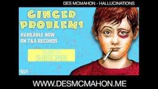Des McMahon - Hallucinations [Ginger Problems EP]