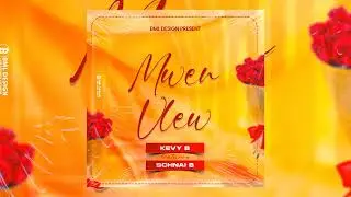 MWEN VLEW | KEVY B  FEAT SCHNAI B