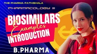 Biosimilars | Introduction l Examples ll Simple Way ll Easy learning ll With notes