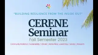 Week 1 - Introduction to CERENE Model of Resilience Planning