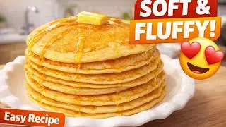 👉 How to Make Soft & Fluffy Pancakes | Easy Homemade Pancake Recipe