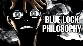 Do You Need Ego? - The Philosophy of Blue Lock