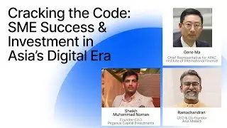Cracking the Code: SME Success & Investment in Asia&rsquo;s Digital Era