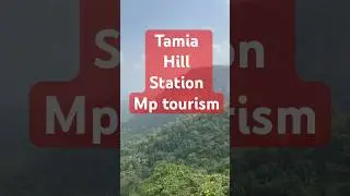 Tamia hill station mp tourism #tamia #hills #shorts #motourism